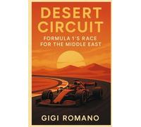 Desert Circuit: Formula 1's Race for the Middle East