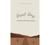 Desert Days: A 40 Day Wilderness Journal