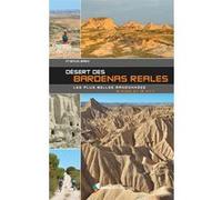 Désert des Bardenas Reales, les plus belles randonnées Francis Baro (Auteur)