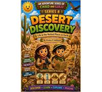 Desert Discovery: Life in the Hottest Places on Earth