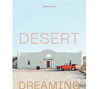 Desert Dreaming Design in the Southwest and Beyond - Jessica Ritz - Gibbs Smith - ebook (ePub) - Livre