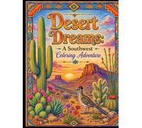Desert Dreams: A Southwest Coloring Adventure