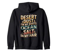 Desert Dust on My Boots, Ocean Salt in My Hair. USA Vacation Sweat à Capuche