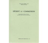 Désert et communion - LELOIR DOM L. - Abbaye De Bellefontaine - broché - Etude