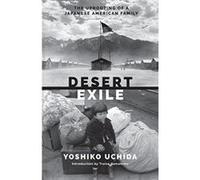 Desert Exile: The Uprooting of a Japanese American Family (Classics of Asian American Literature) - [Livre en VO] Yoshiko Uchida, Traise Yamamoto (Auteur)