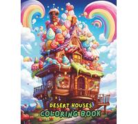 Desert Houses Coloring Book: Relaxing Desert Homes, Southwestern Architecture, Adobe Houses, Desert Landscapes, and Unique Desert Scenes for Adults and Teens