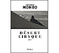 Désert libyque - Théodore Monod - Arthaud - broché - Récit