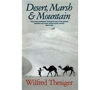 Desert Marsh and Mountain by Wilfred Thesiger Paperback Book Thesiger, Wilfred (Auteur)