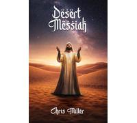 Desert Messiah - Chris Miller - Maple Publishers - ebook (ePub) - Livre