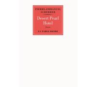 Desert Pearl Hotel - Pierre Emmanuel Scherrer - Table ronde - broché - Roman