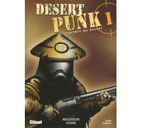 Desert Punk - L'esprit du Désert - Tome 01
