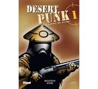 Desert Punk - L'esprit du Désert - Tome 01