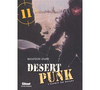 Desert Punk - L'esprit du Désert - Tome 11 - Masatoshi Usune - Glénat - broché - Manga