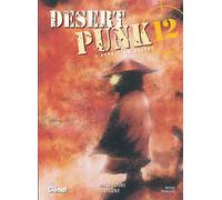 Desert Punk - L'esprit du Désert - Tome 12