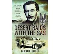 Desert Raids with the SAS by Gerald Hough Gerald Hough (Auteur)