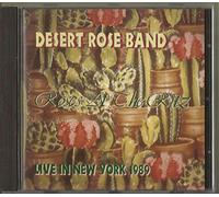 Desert Rose Band - Roses at the Ritz (Live in New York 1987 & 1989)
