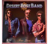Desert Rose Band – True Love