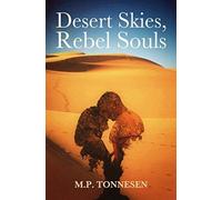 Desert Skies, Rebel Souls