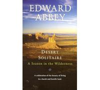 Desert Solitaire: A Season in the Wilderness