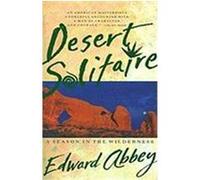 Desert Solitaire Edward Abbey (Auteur)