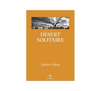 Désert solitaire - Edward Abbey - Gallmeister - broché - Roman