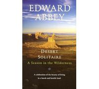 Desert Solitaire (text only) by E. Abbey