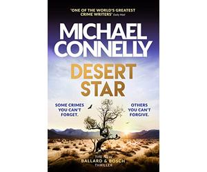 Desert Star: The Brand New Blockbuster Ballard & Bosch Thriller