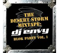 Desert Storm: DJ Envy-Blok Party 1