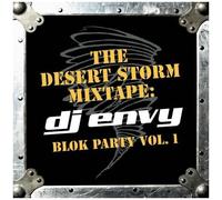 Desert Storm Dj Envy Blok Party 1