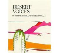 Desert Voices Byrd Baylor, Peter Parnall (Auteur)