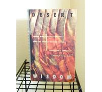Desert Wisdom: Sacred Middle Eastern Writings from the Goddess Through the Sufis