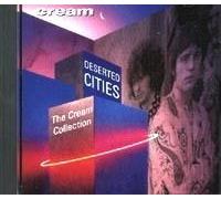 Cream - Deserted Cities-The Cream Collection
