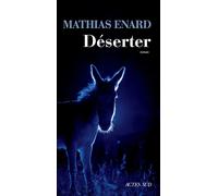 Mathias Enard – Déserter – Roman – Broché