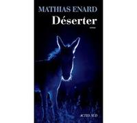 Mathias Enard – Déserter – Roman – Broché