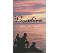Desertion by Abdulrazak Gurnah (2006-05-01)