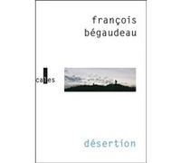 Désertion François Bégaudeau (Auteur)