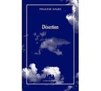 Désertion Pauline Sales (Auteur)