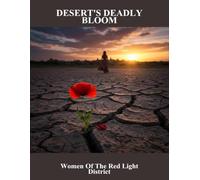 Desert'S Deadly Bloom: Women Of The Red Light District