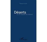 Roseline Hurion – Déserts ou la cruauté du surmoi – Essai – Broché – L'Harmattan (occasion)