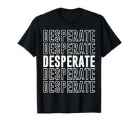 Désespéré T-Shirt
