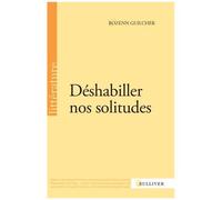 Déshabiller Nos Solitudes