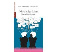 Déshabillez-mots: Nouvelle Collection. Suivi de Déshabillez-Mots Strip-Texte (extraits)