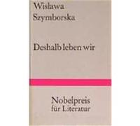 Deshalb leben wir Szymborska, Wislawa (Auteur)