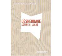 Désherbage - Sophie G. Lucas - La Contre Allee - broché - Essai