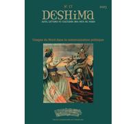 DESHIMA n° 17/2023 - Usages du Nord dans la communication politique - Roberto Dagnino - Presses Universitaires Strasbourg - broché - Revue