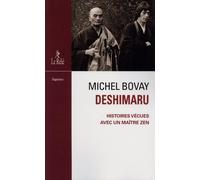 Deshimaru - Histoires Vécues Avec Un Maître Zen