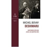 Deshimaru - Histoires vécues avec un maître zen - Michel Bovay - Du Relie Eds - broché - Essai