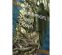 Deshmon, Deep Down