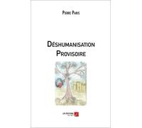Déshumanisation Provisoire