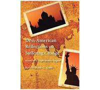Desi-American Reflections On Suffering Change